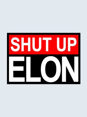 Shut Up Elon, Klistermærke til bil, Bumper Sticker, Tesla