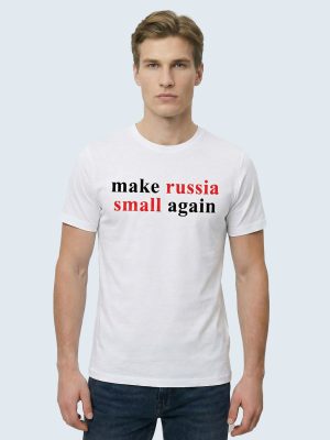 T-shirt, Make Russia Small Again, Zelensky