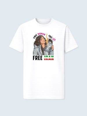 T-shirt, Free Iran, Freedom for Iran, Free Women